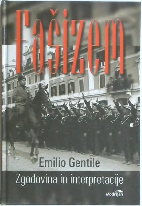 Fašizem : zgodovina in interpretacije