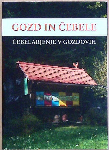 Gozd in čebele: Čebelarjenje v gozdovih
