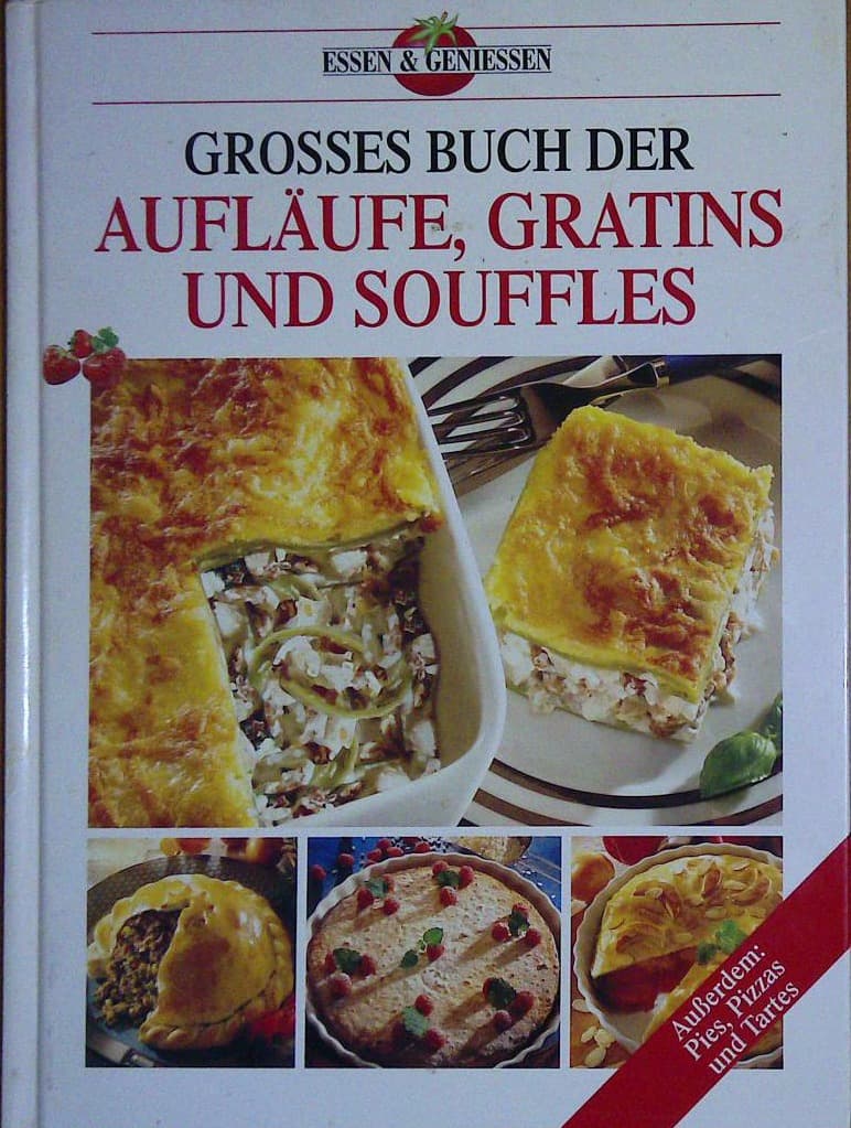 Grosses Buch der Aufläfe, Gratins un Souffles