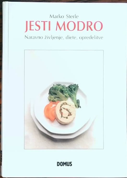 Jesti modro - Naravno življenje, diete, opredelitve
