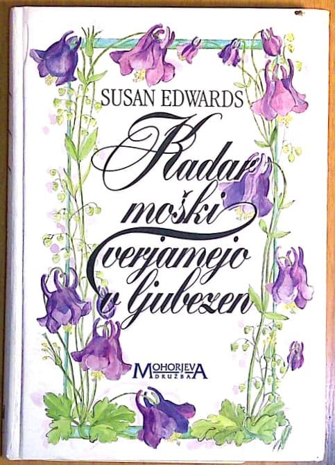 Kadar moški verjamejo v ljubezen