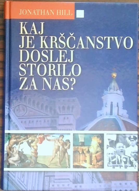 Kaj je krščanstvo doslej storilo za nas?