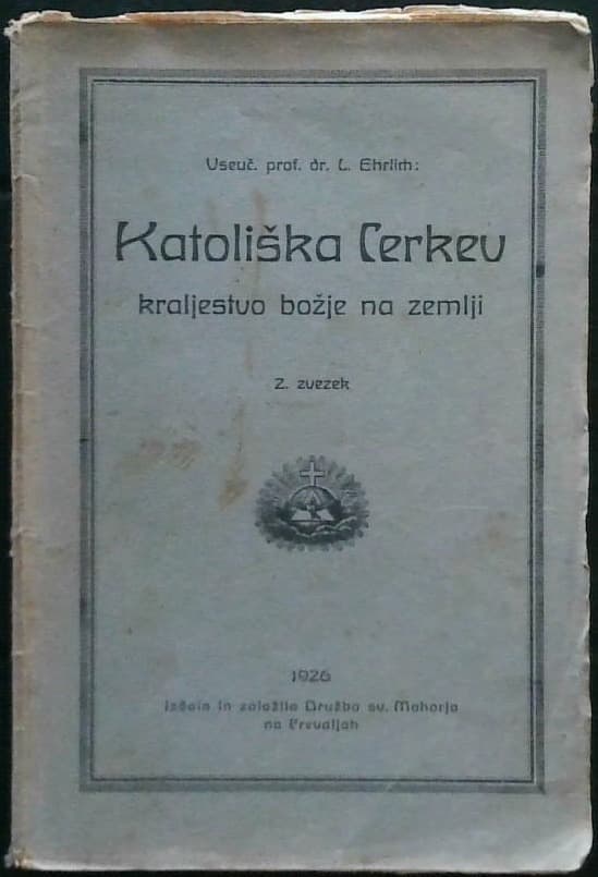 Katoliška cerkev - kraljestvo božje na zemlji 2. zvezek