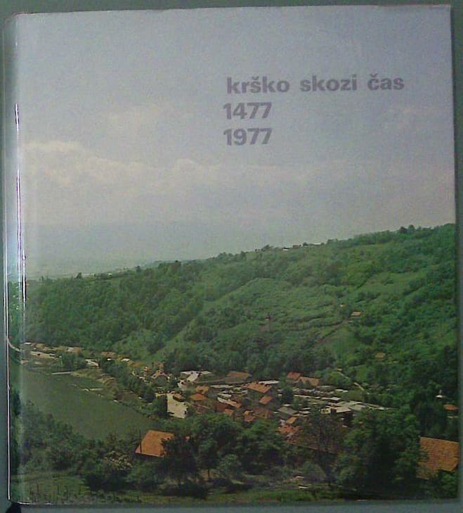 Krško skozi čas 1477-1977