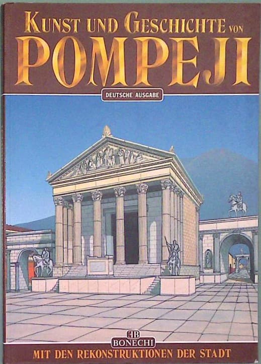 Kunst und Geschichte von Pompeji