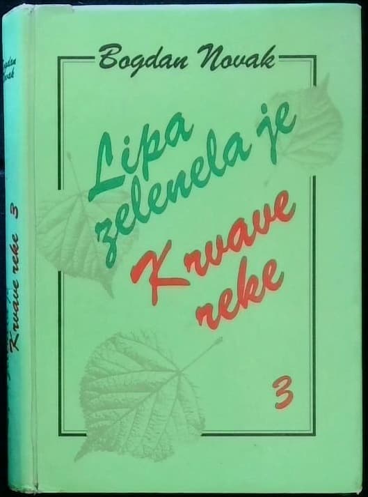 Lipa zelenela je - Krvave reke 3