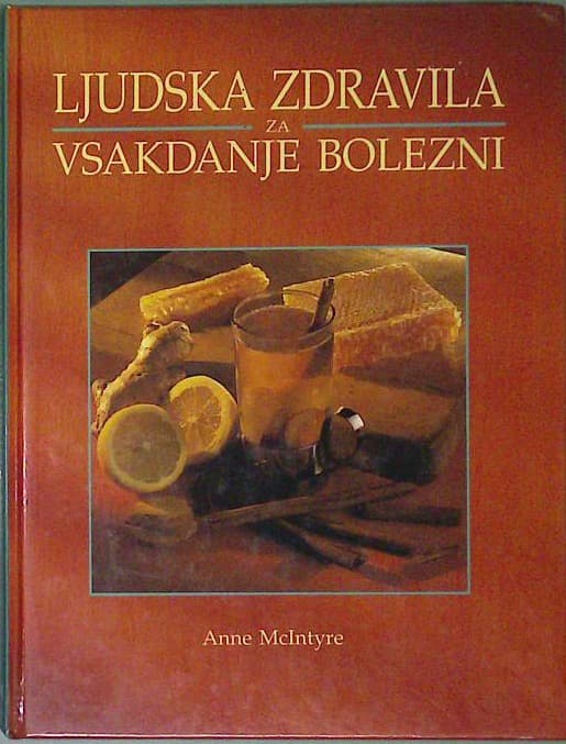 Ljudska zdravila za vsakdanje bolezni