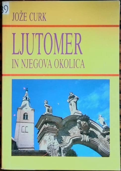 LJUTOMER IN NJEGOVA OKOLICA