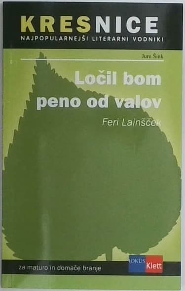Ločil bom peno od valov : priročnik za spoznavanje književnih del
