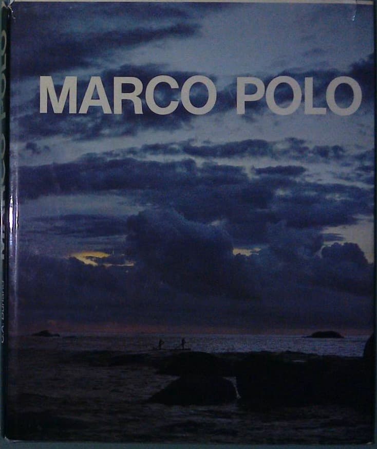 Marco Polo stvarnost in bajka, gledani z očmi trgovca