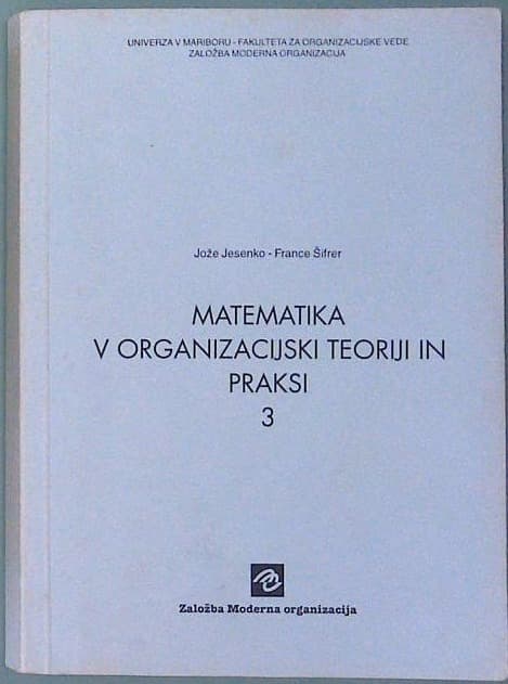 Matematika v organizacijski teoriji in praksi 3