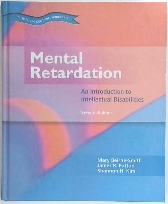 Mental Retardation : An Introduction to Intellectual Disabilities