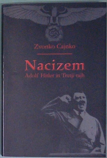 Nacizem - Adolf Hitler in tretji rajh
