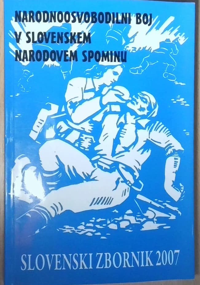 Narodnoosvobodilni boj v slovenskem narodnem spominu : slovenski zbornik
