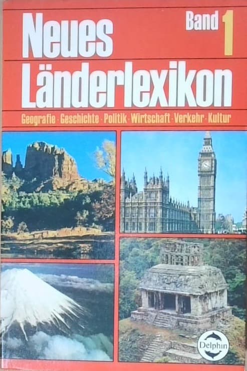 Neues Länderlexikon Band 1 : Geografie, geschichte, politik, wirtschaft, verkehr, kultur