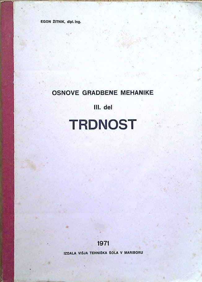 Osnove gradbene mehanike III. del Trdnost