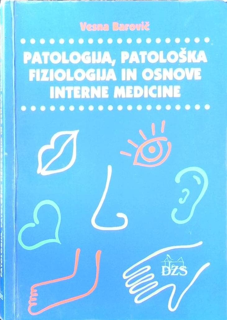 Patologija, patološka fiziologija in osnove interne medicine
