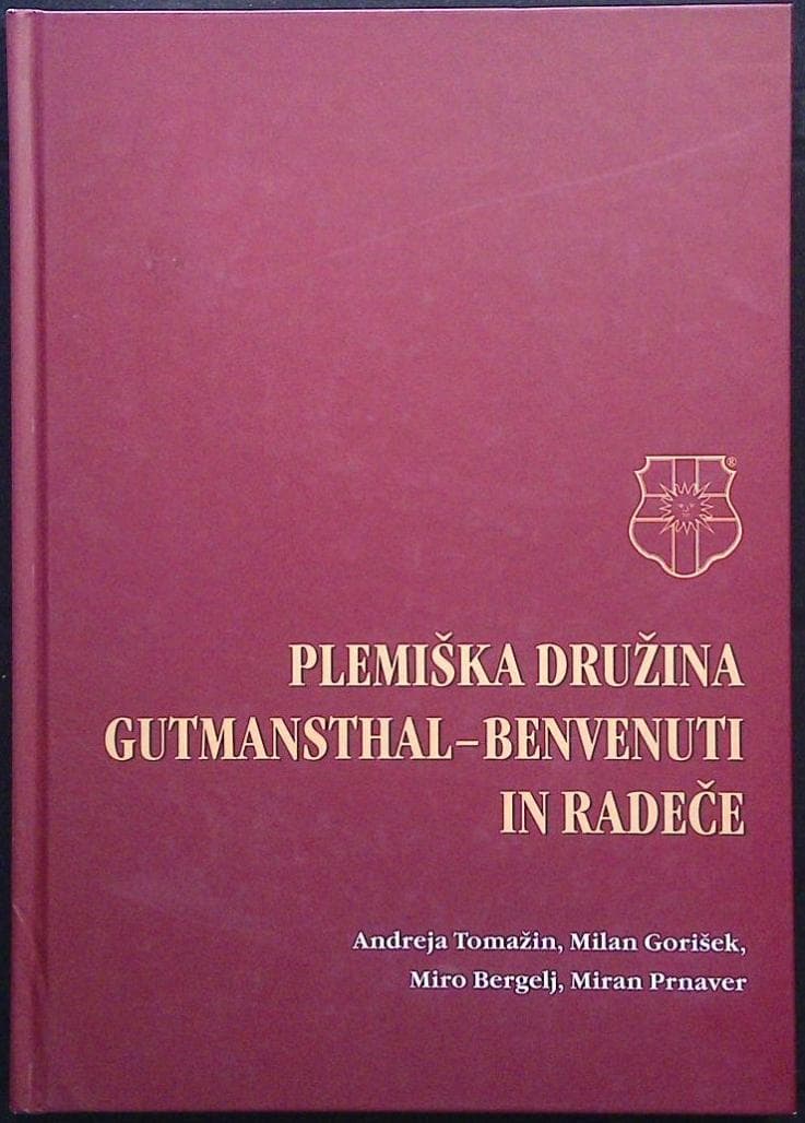 Plemiška družina Gutmansthal - Benvenuti in Radeče