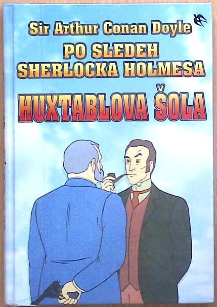 Po sledeh Sherlocka Holmesa: Huxtablova šola