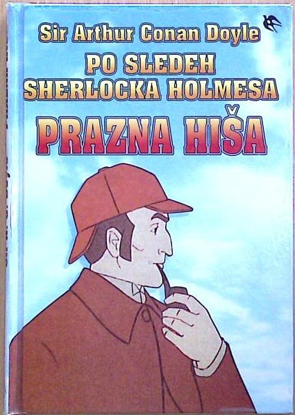 Po sledeh Sherlocka Holmesa: Prazna hiša