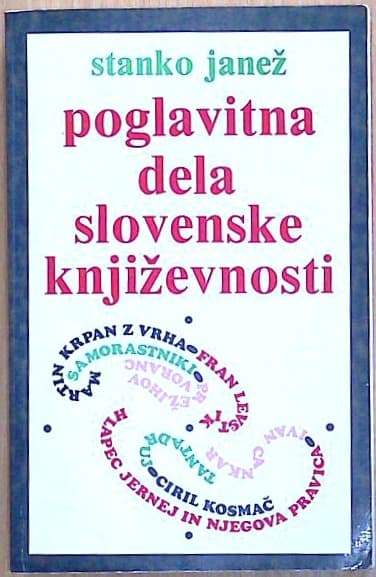 Poglavitna dela slovenske književnosti : 1 Vsebine in označitve