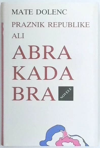 Praznik republike ali abrakadabra