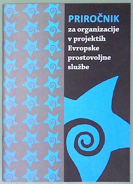 Priročnik za organizacije v projektih Evropske prostovoljne službe