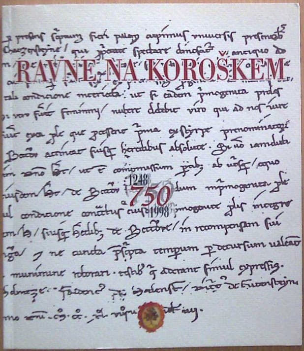 Ravne na Koroškem: 750 let prve pisne omembe