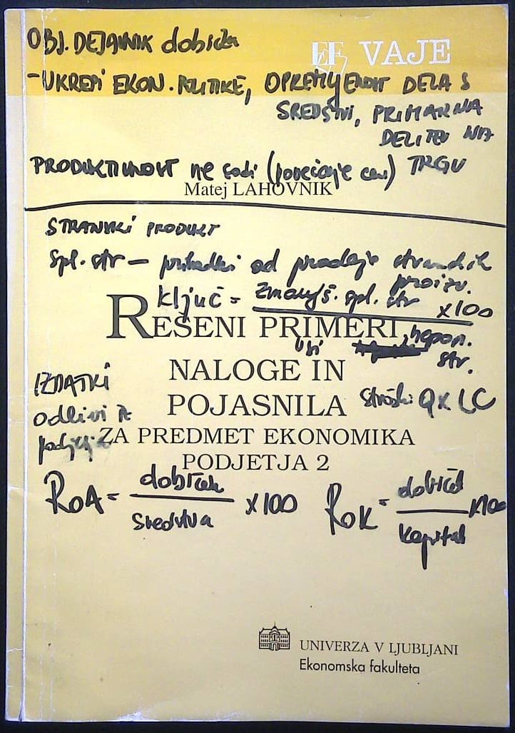 Rešeni primeri, naloge in pojasnila (za predmet Ekonomika podjetja 2)