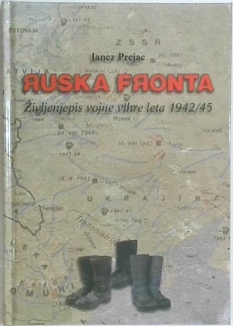 Ruska fronta : življenjepis vojne vihre leta 1942/45