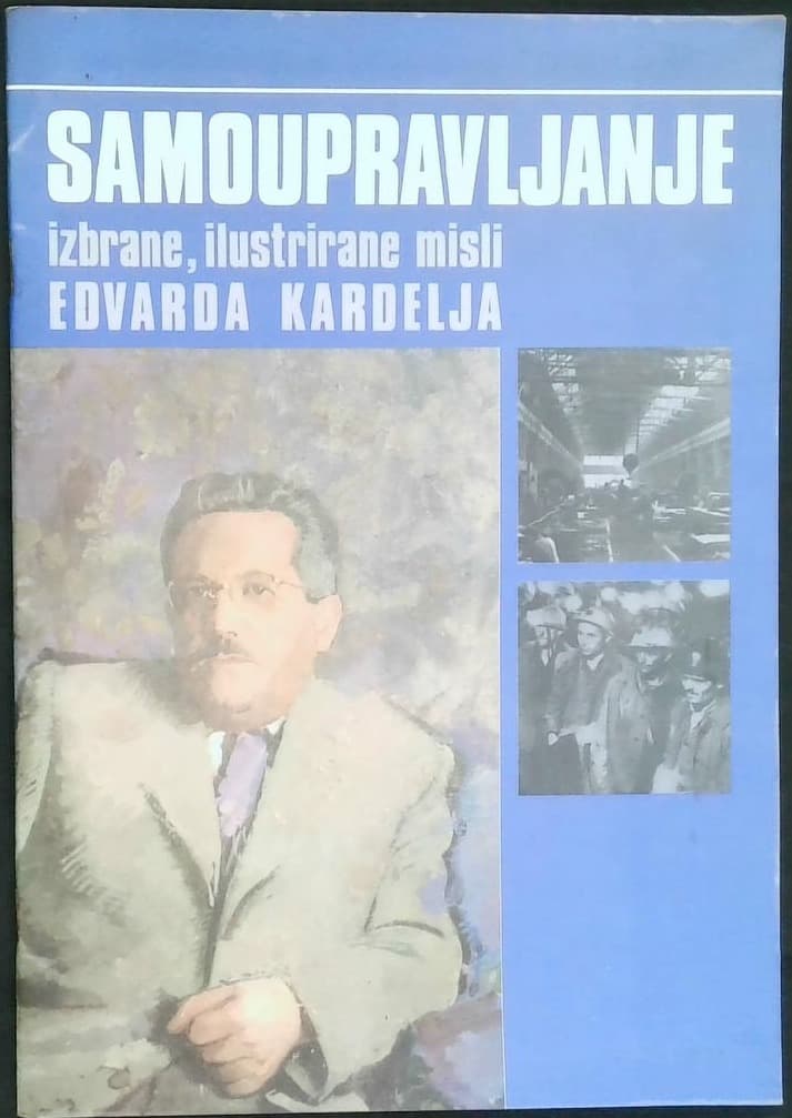 Samoupravljanje - Izbrane, ilustrirane misli Edvarda Kardelja