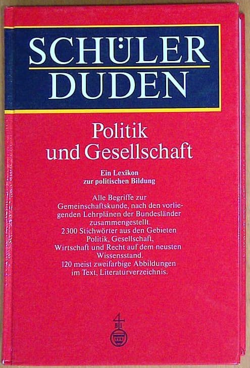 Schülerduden Politik und Gesellschaft: Ein Lexikon zum politischen und gesellschaftlichen