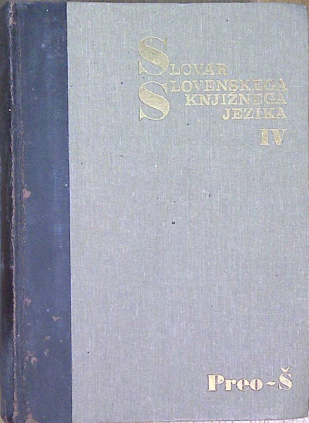 Slovar slovenskega knjižnega jezika IV. Preo-Š