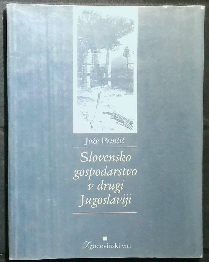 Slovensko gospodarstvo v drugi Jugoslaviji