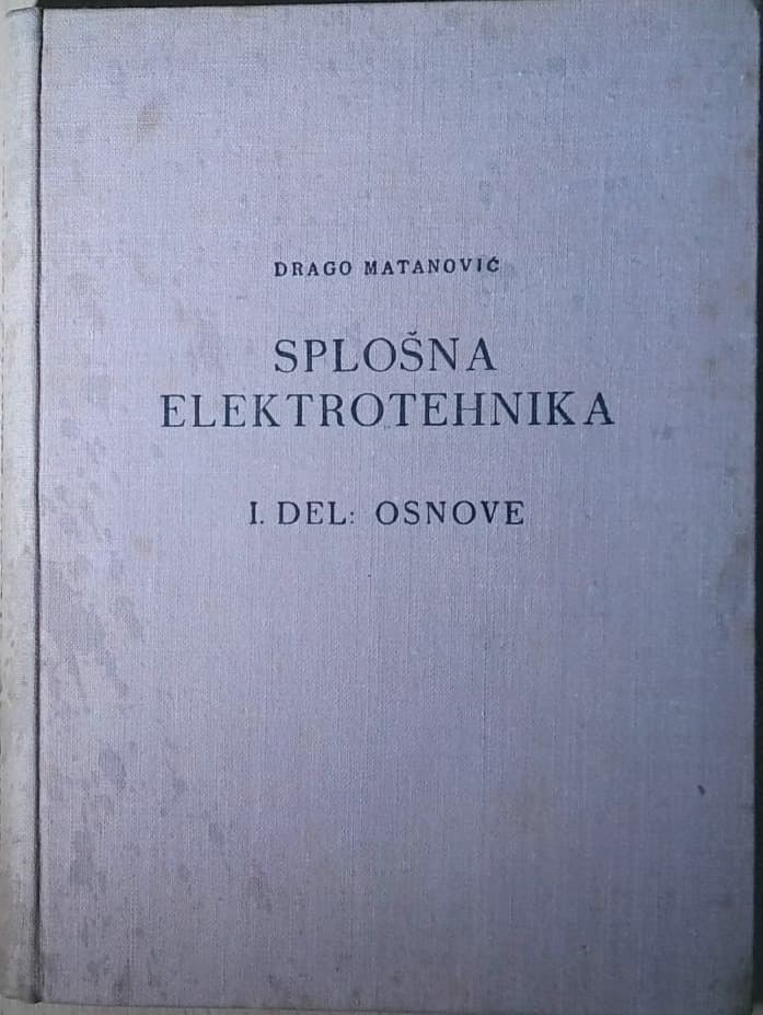 Splošna elektrotehnika 1. del : osnove