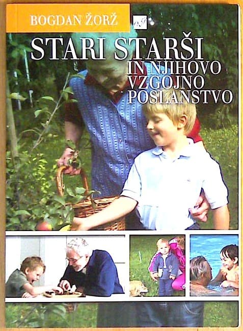 Stari starši in njihovo vzgojno poslanstvo