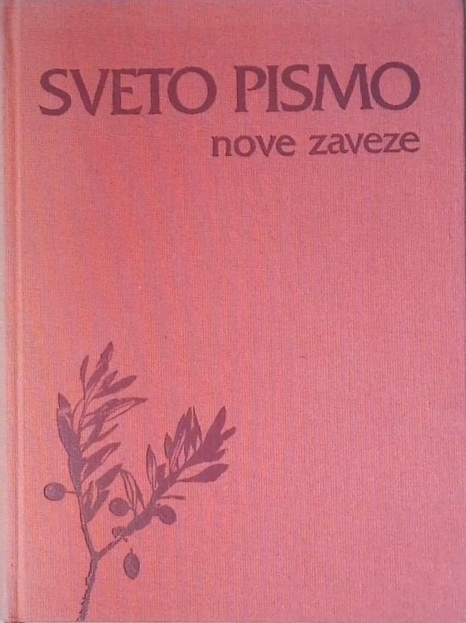 Sveto pismo nove zaveze : jubilejni prevod ob štiristoletnici Dalmatinove Biblije