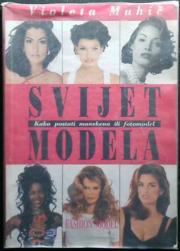 Svijet modela - Kako postati manekena ili fotomodel