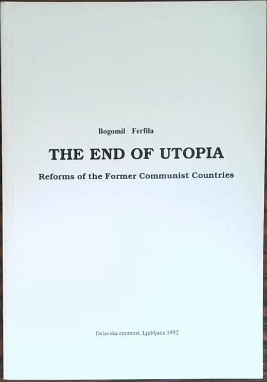 The end of utopia - Reforms of the Former communist Countries