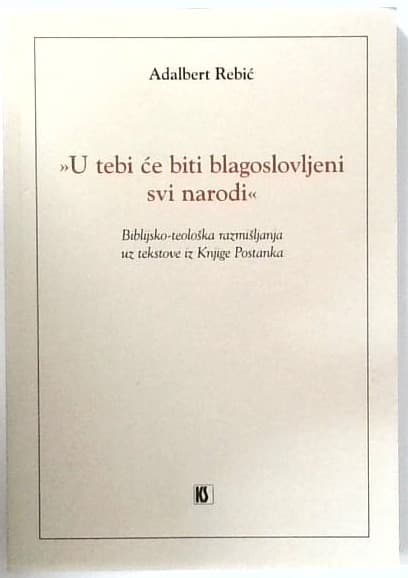 U tebi če biti blagoslovljeni svi narodi