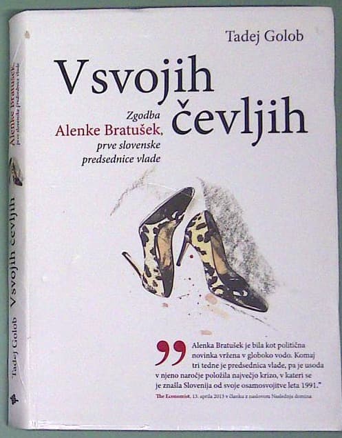 V svojih čevljih: Zgodba Alenke Bratušek, prve slovenske predsednice vlade