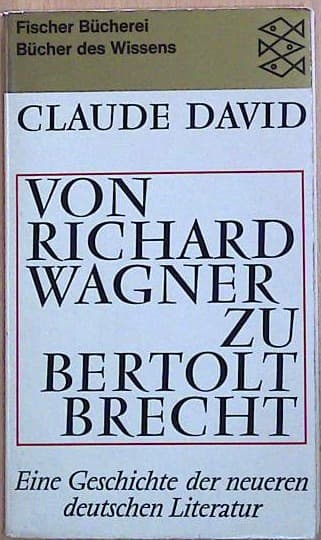 Von Richard Wagner zu Bertolt Brecht
