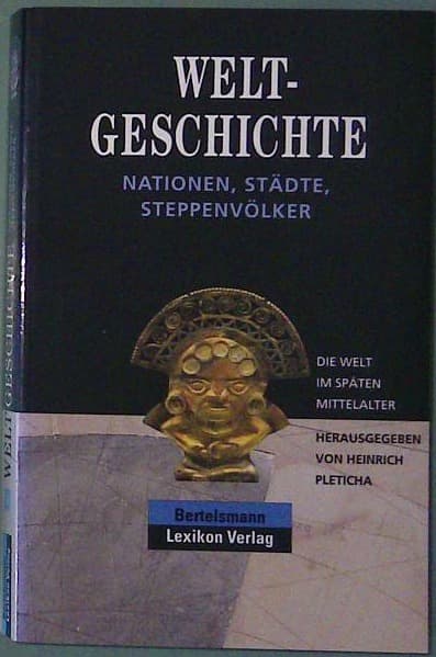 Welt Geschichte - Nationen, Städte, Steppenvölker