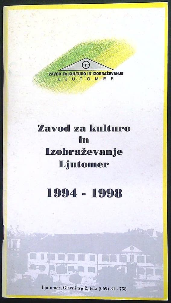 Zavod za kulturo in Izobraževanje Ljutomer 1994 - 1998