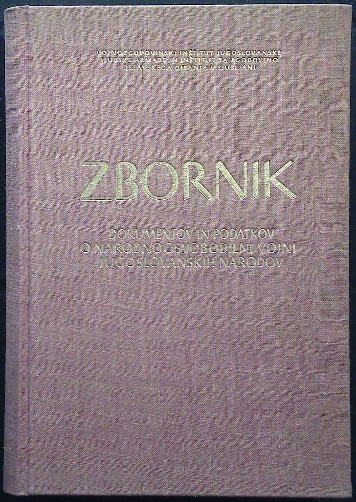 Zbornik dokumentov in podatkov o narodnoosvobodilni vojni Jugoslovanskih narodov - del VI, knjiga 6