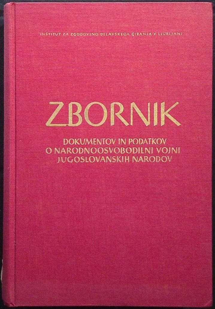 Zbornik dokumentov in podatkov o narodnoosvobodilni vojni Jugoslovanskih narodov - del VI, knjiga 13