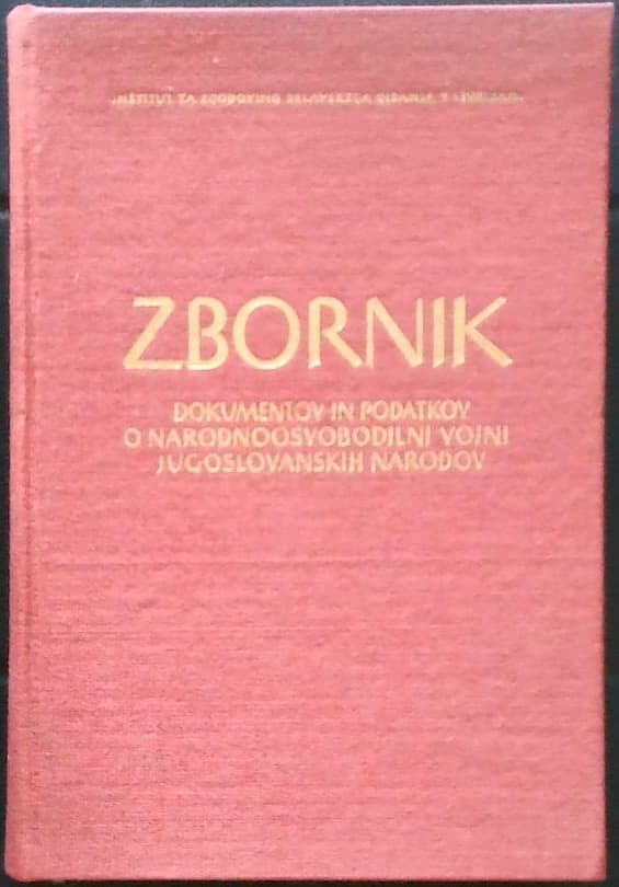 Zbornik dokumentov in podatkov o narodnoosvobodilni vojni Jugoslovanskih narodov - del VI, knjiga 1