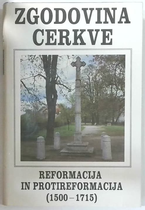 Zgodovina cerkve 3 : reformacija in protireformacija (1500 - 1715)