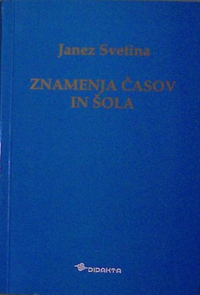 Znamenja časov in šola